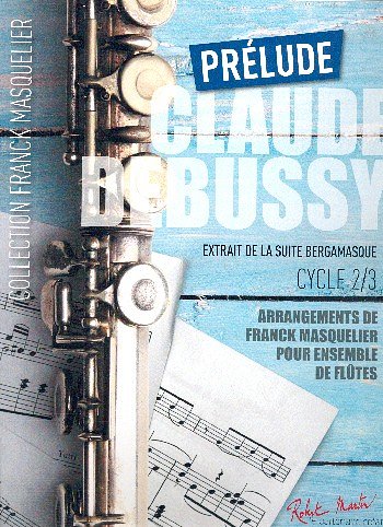 C. Debussy: Prélude, FlEns (Pa+St)