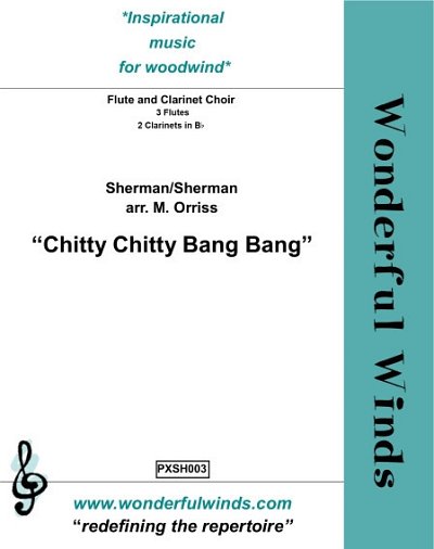 R.M. Sherman: Chitty Chitty Bang Bang, 3Fl2Klar (Pa+St)