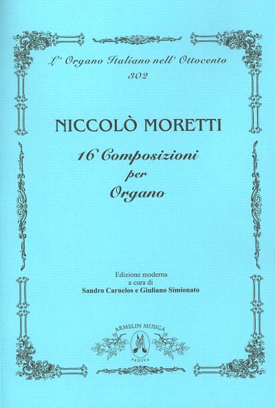 N. Moretti: 16 Composizioni per organo, Org