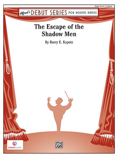 B.E. Kopetz: The Escape of the Shadow Men, Blaso (Part.)