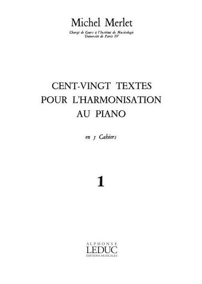 120 Textes Pour l'Harmonisation Au Piano Vol 1, Klav