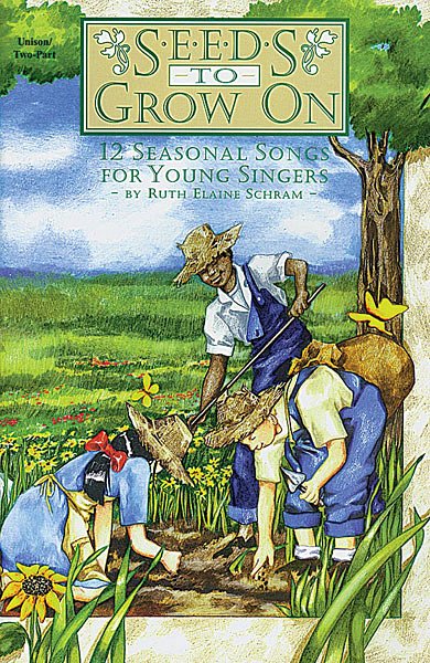 R.E. Schram: Seeds to Grow On (Bu)