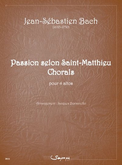 J.S. Bach: Passion selon St Matthieu, Chorals (Pa+St)