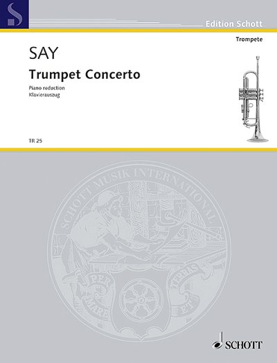 DL: F. Say: Trumpet Concerto, TrpOrch (KASt)