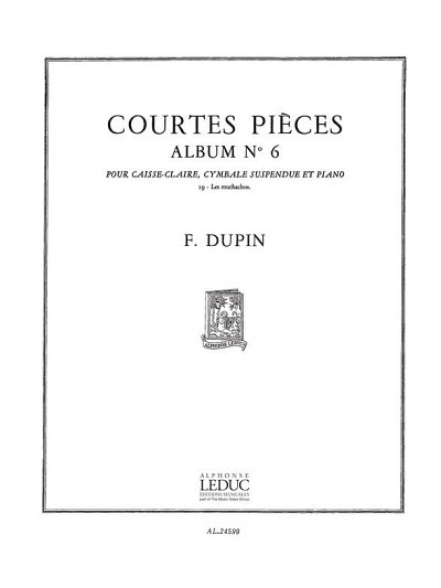 F. Dupin: François Dupin: Courtes Pieces Vol.6 (Part.)