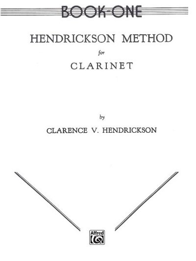 Hendrickson Method for Clarinet, Book One, Klar