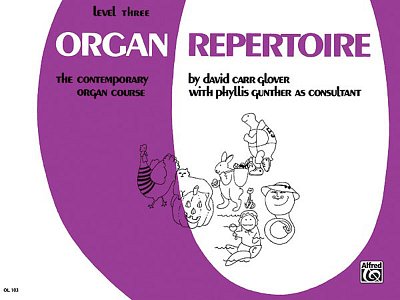 D.C. Glover: Organ Repertoire, Level 3, Org