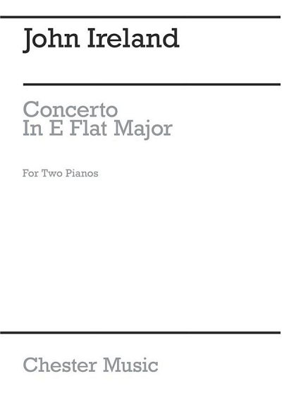 J. Ireland: Piano Concerto In E Flat For Two, Klav4m (Part.)