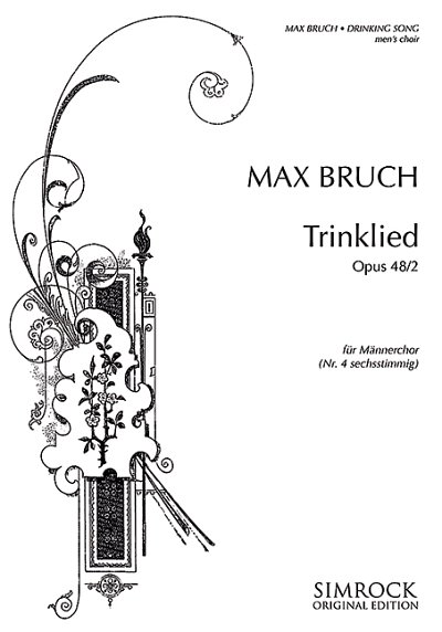 M. Bruch: Trinklied op. 48/2