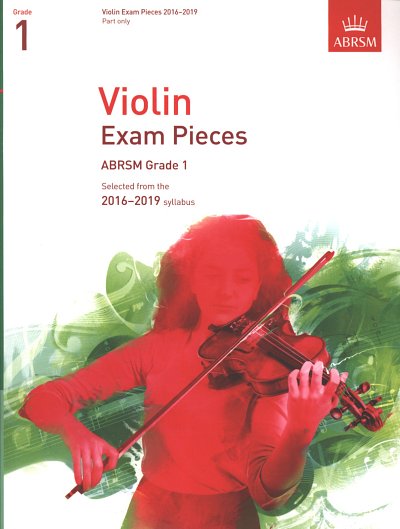 Violin Exam Pieces 2016-2019 Grade 1 (Part) (Vl)