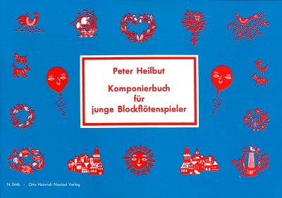 P. Heilbut: Komponierbuch Fuer Junge Blockfloetenspieler