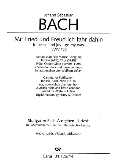 J.S. Bach: Kantate 125 Mit Fried Und Freud Ich Fahr Dahin Bw