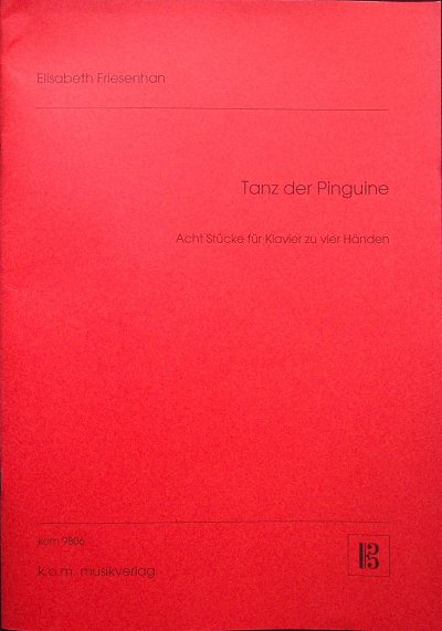 E. Friesenhan: Tanz der Pinguine, Klav4m (Part.)