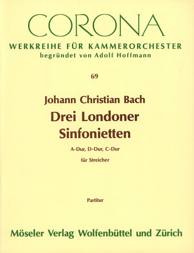 J.C. Bach: 3 Londoner Sinfonietten Fuer Streicher Corona 69