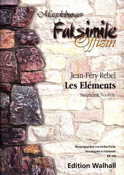 J.F. Rebel: Les Elements, Kamo (Part.)