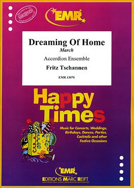 F. Tschannen: Dreaming Of Home, AkkEns (Pa+St)