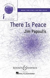 J. Papoulis: There Is Peace (Part.)