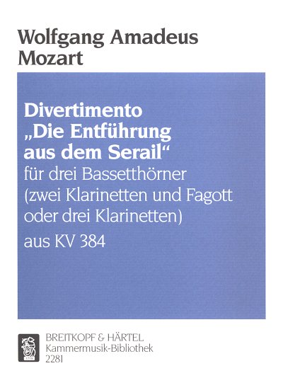 W.A. Mozart: Divertimento Die Entführung aus dem Serail aus KV 384