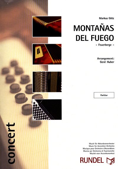M. Goetz: Montanas del Fuego - Feuerberge, AkkOrch (Part.)