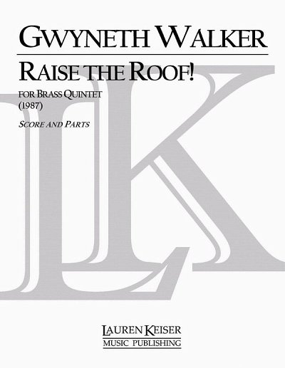 G. Walker: Raise the Roof!, 5Blech (Pa+St)