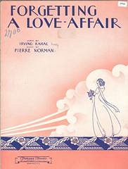 Irving Kahal, Pierre Norman: Forgetting A Love Affair
