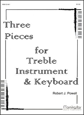 R.J. Powell: Three Pieces for Treble Instument and Keyboard