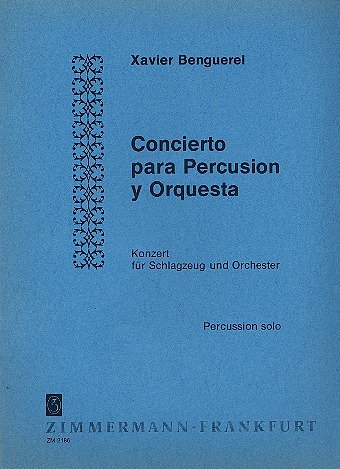 Benguerel Xavier: Concierto Para Percusion Y Orchesta