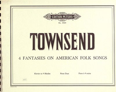 D. Townsend y otros.: Four Fantasies on American Folksongs