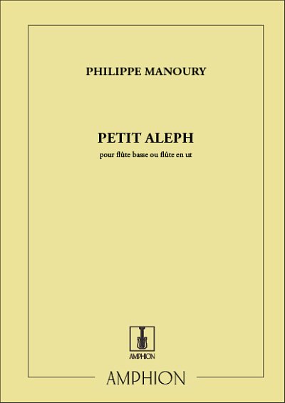 P. Manoury: Petit Aleph Flute Seule