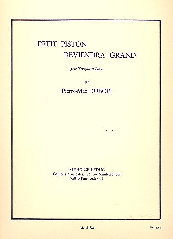 P.-M. Dubois: Petit Piston Deviendra Grand (Bu)