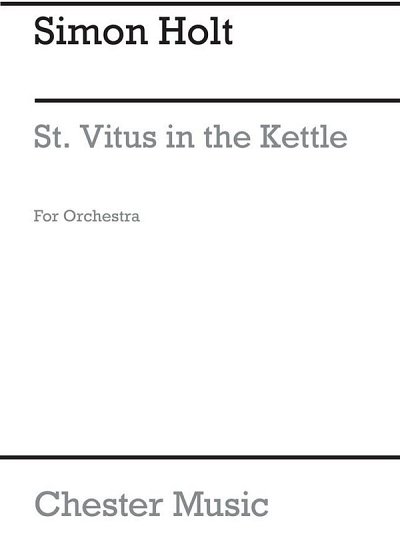 S. Holt: St. Vitus In The Kettle, Sinfo (Stp)