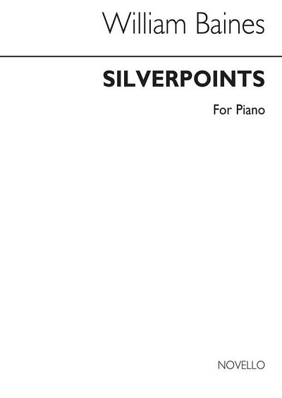 Silverpoints - 4 Pieces For Pianoforte, Klav