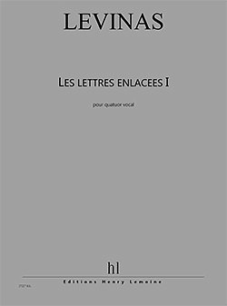 M. Levinas: Les Lettres Enlacées I