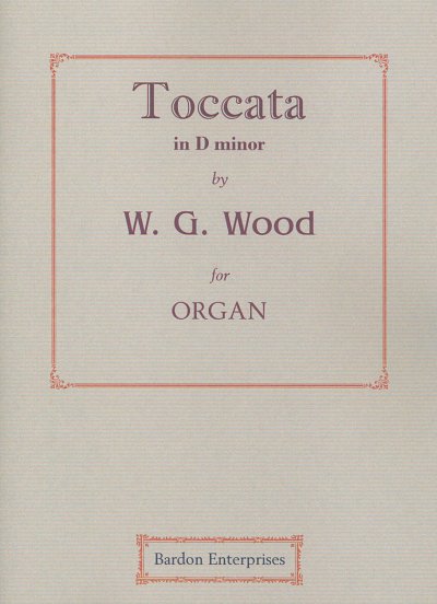 W.G. Wood: Toccata d-moll