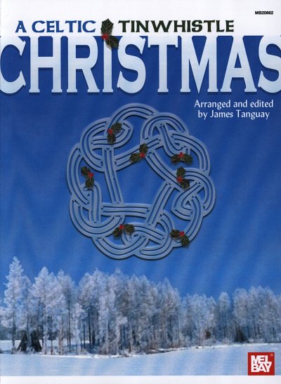 J. Tanguay: A Celtic Tin Whistle Christmas, Tinwh