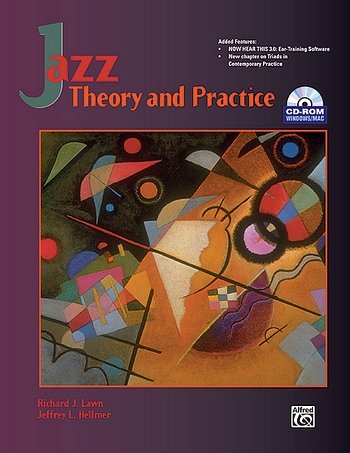 Lawn Richard J. + Hellmer Jeffrey L.: Jazz Theory And Practice