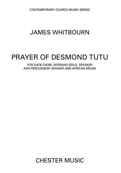 J. Whitbourn: A Prayer Of Desmond Tutu (SATB)