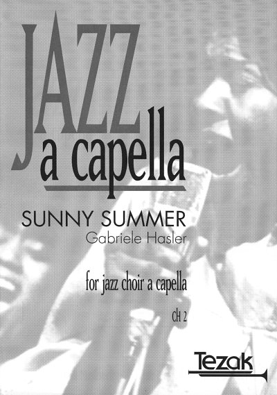 Hasler Gabriele: Sunny Summer For Jazz Choir