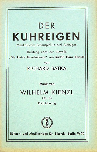Kienzl Wilhelm: Der Kuhreigen