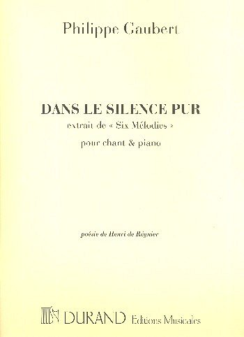 P. Gaubert: Dans Le Silence Pur Cht , GesKlav