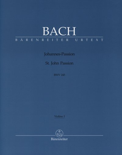 J.S. Bach: Johannes-Passion BWV 245, 4GesGchOrcBc (Vl1)