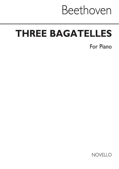 L. v. Beethoven: Three Bagatellen, Klav