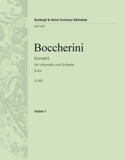 L. Boccherini: Violoncellokonzert B-dur G 482, VcOrch (Vl1)