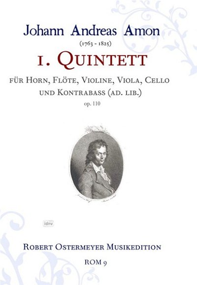 J.A. Amon: Erstes Quintett für Flöte, Horn, Violine, Viola und Cello op. 110