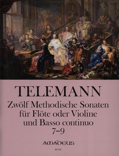 G.P. Telemann: Zwölf methodische Sonaten 7–9