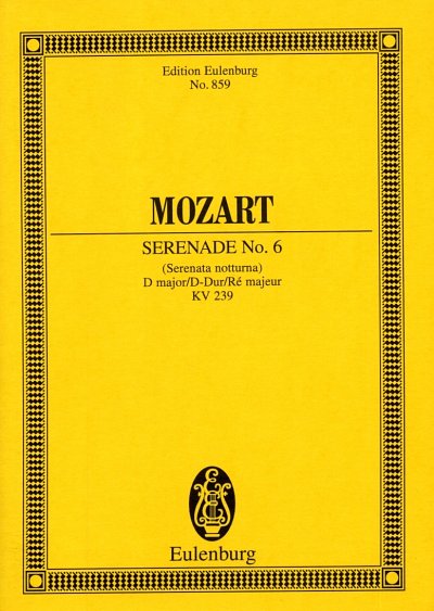 W.A. Mozart: Serenade 6 D-Dur Kv 239 Eulenburg Studienpartit