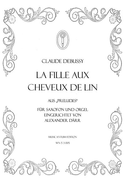 C. Debussy: La fille aux cheveux de lin, MelCBOrg (OrpaSt)