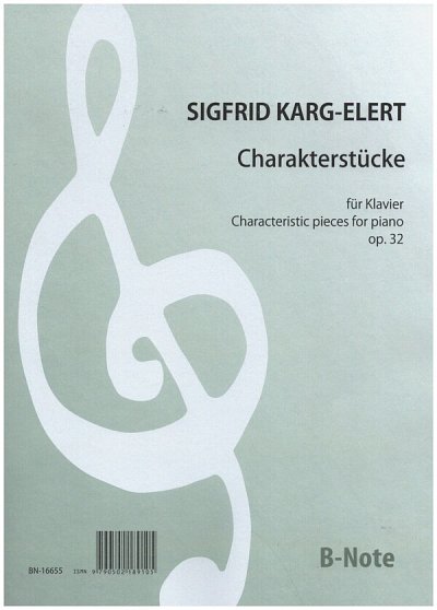 S. Karg-Elert: Charakterstücke für Klavier op.32, Klav