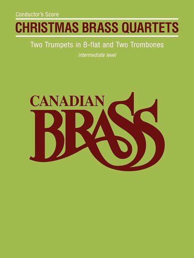 Canadian Brass Christmas Quartets, 4Blech (Part.)