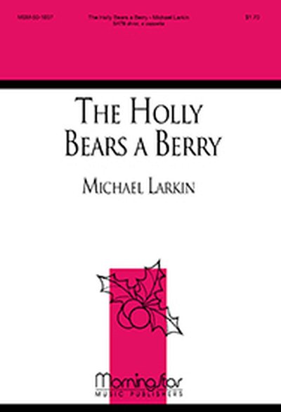 M. Larkin: The Holly Bears a Berry